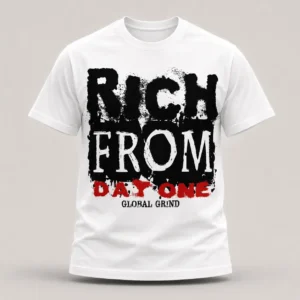 Rich From Day One Tee